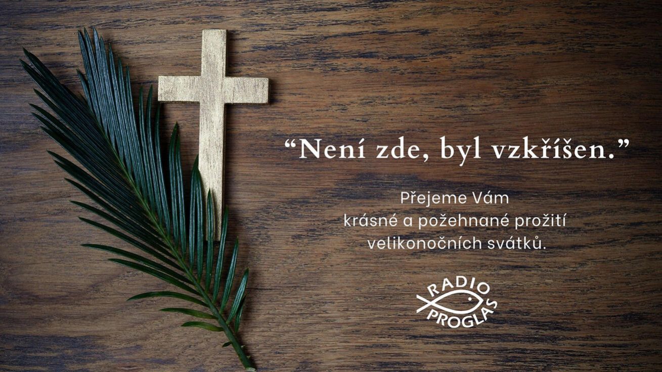 image:Image Nadějeplné prožití velikonočních svátků a radost z přítomnosti Vzkříšeného všem posluchačům přejí pracovníci Radia Proglas